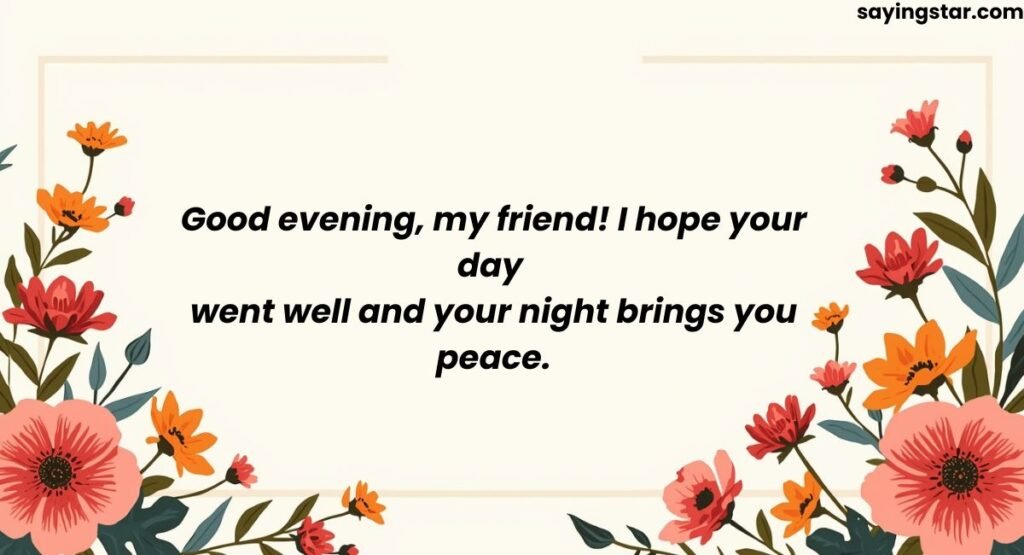 Best Good Evening Message for Friends: Make Their Evening Special
