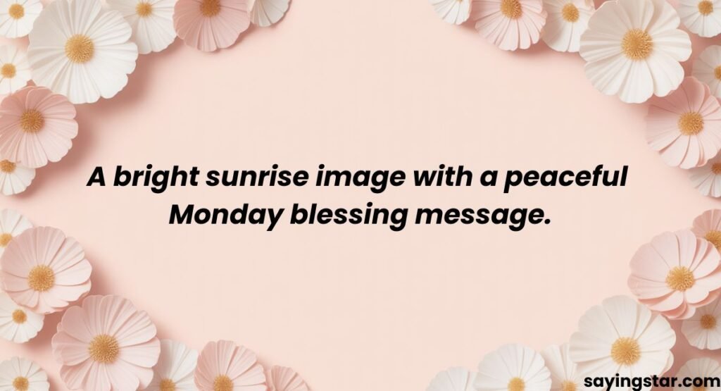 Blessed Monday Images & Greetings to Share