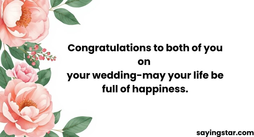 Congratulations To Both Of You On Your Wedding