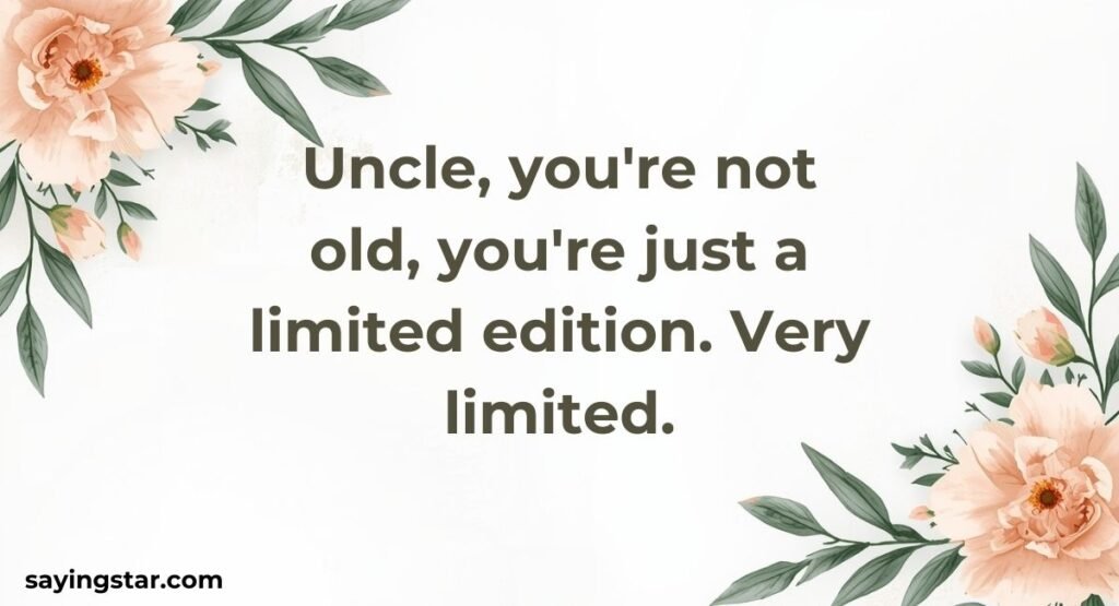 Funny Birthday Wishes for Uncle