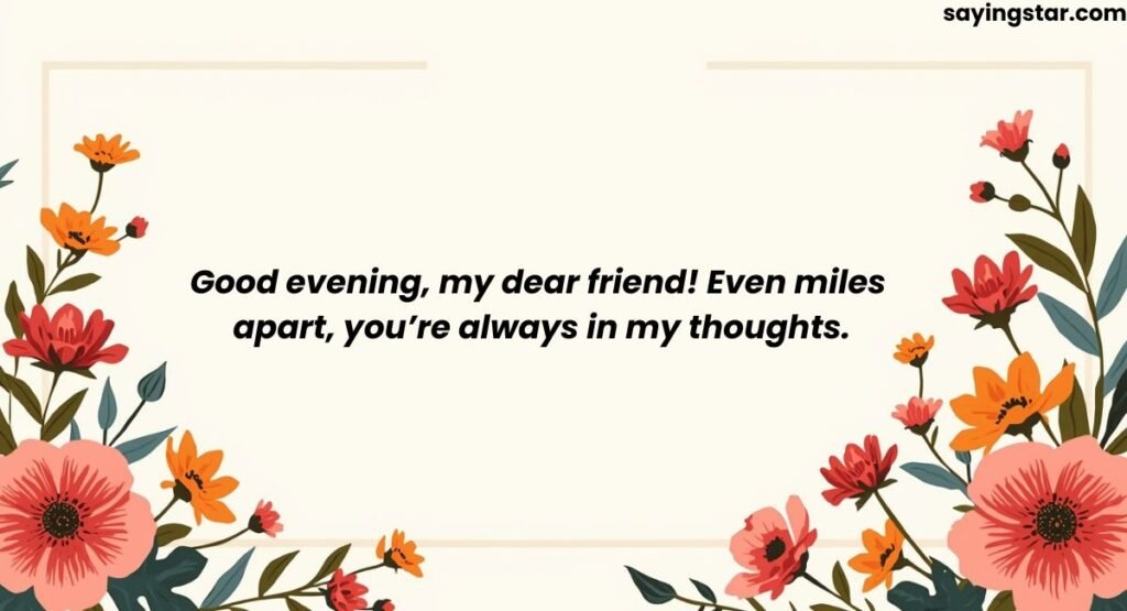 Good Evening Message for My Friend Far Away