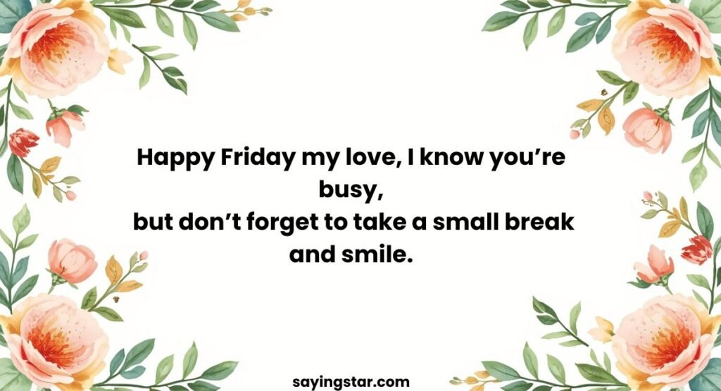 Happy Friday My Love Messages for Busy Days