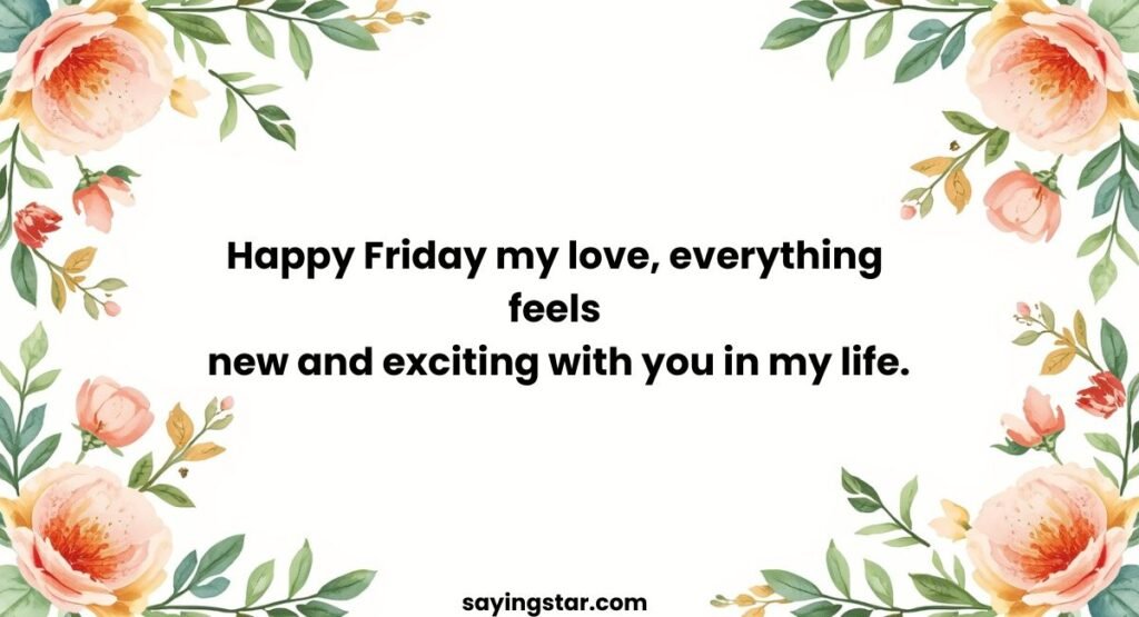 Happy Friday My Love Messages for New Relationships