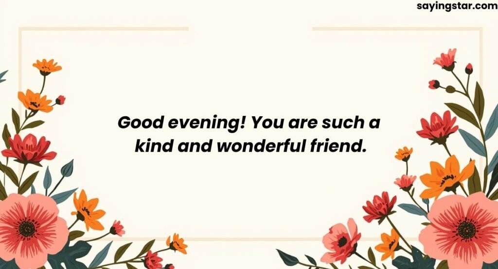 Heartfelt Good Evening Messages for a Female Friend