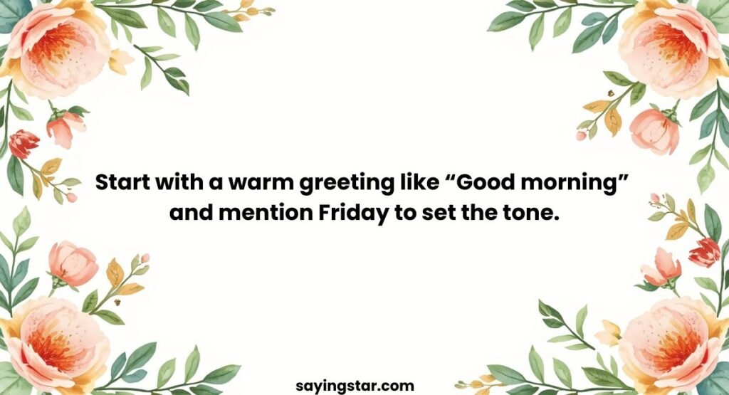 How to Write Personalized Good Morning Friday Messages