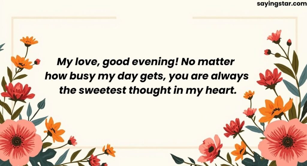 Long Sweet Good Evening Message to Make Her Smile