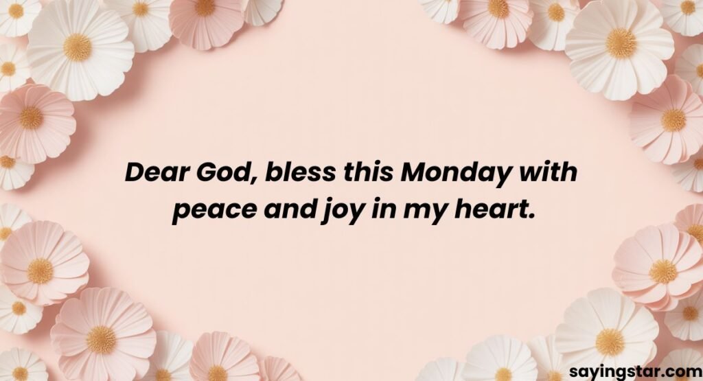 Monday Morning Prayers for a Blessed Week