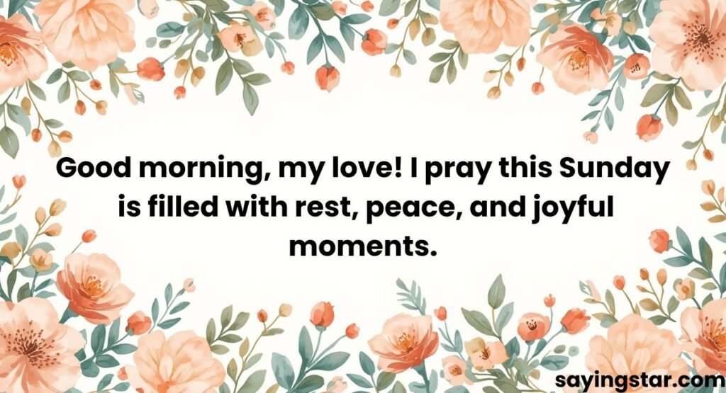 Sunday Long Good Morning Message for My Love