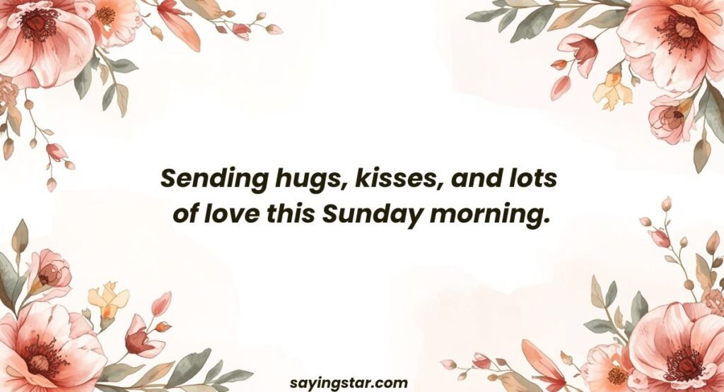 Sweet and Beautiful Happy Sunday Message for Your Love