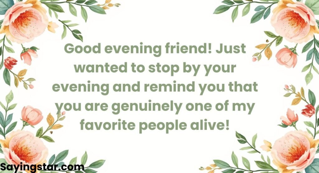 Sweet Good Evening Messages for a Friend
