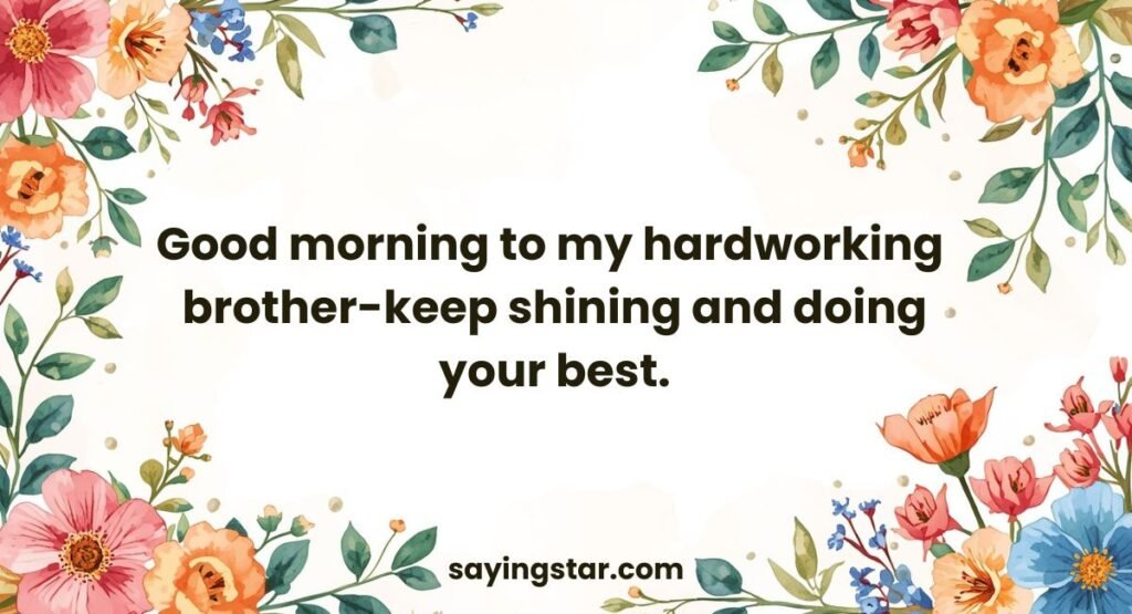 Tailored Good Morning Messages for a Brother’s Personality