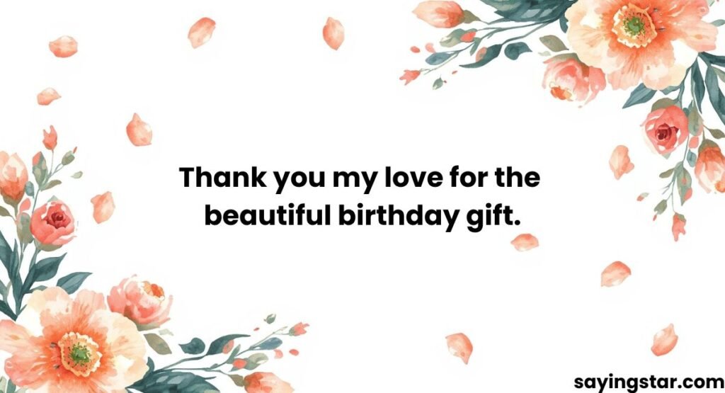 Thank You Message For Birthday Gift From Boyfriend / Girlfriend