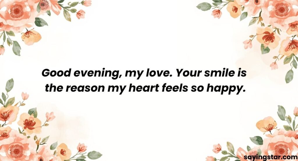 Romantic Good Evening Messages for Her to Make Her Smile