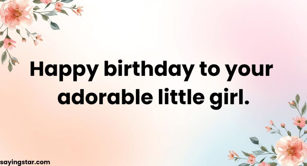 Birthday Day Wishes For Your Friends’ Daughter