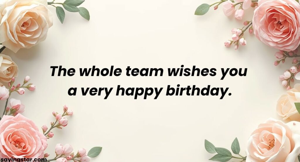 Birthday Wishes for Boss from the Entire Team