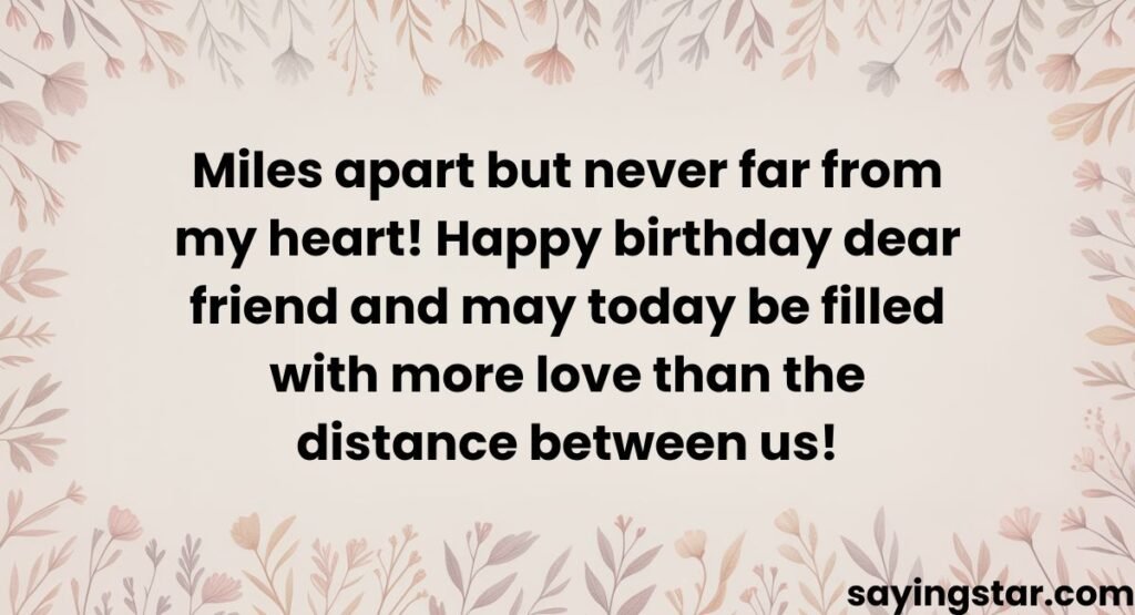 Blessing Birthday Wishes for a Long-Distance Friend