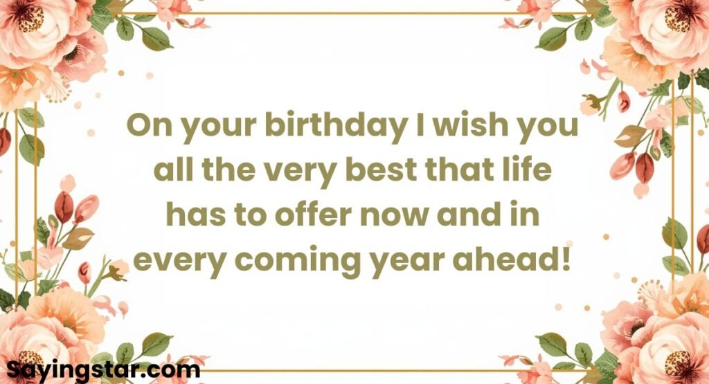 Classic, Respectful Birthday Wishes