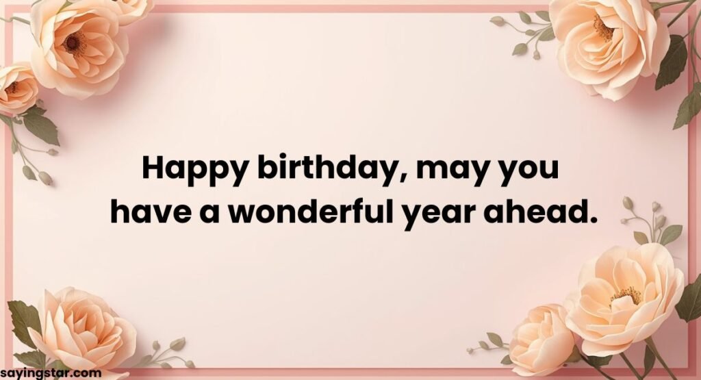 Classic, Respectful Birthday Wishes