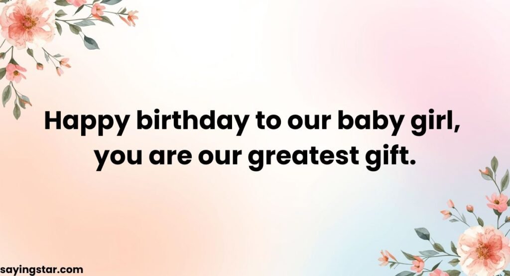 Emotional Heart Touching Birthday Wishes for Baby Girl from Parents