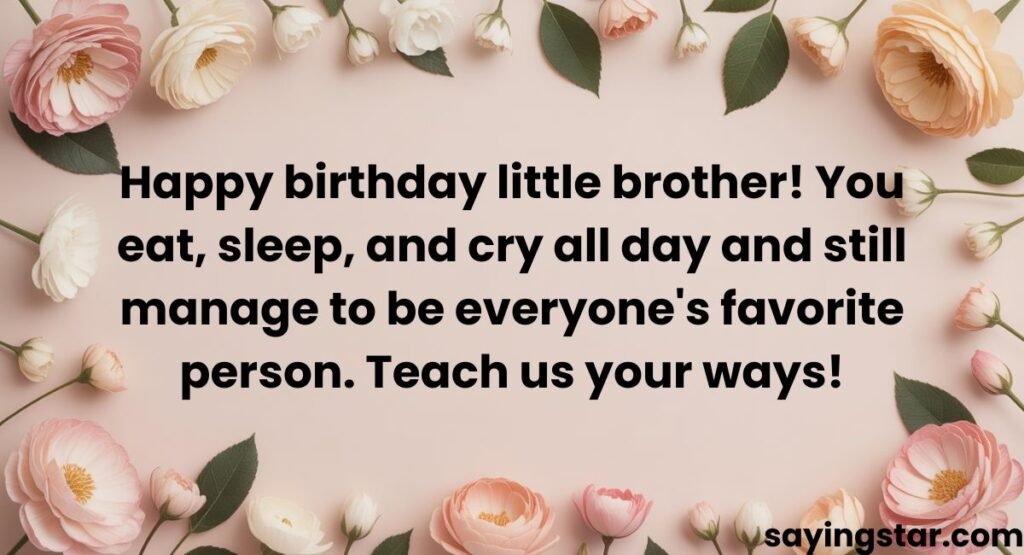 Funny Baby Brother Birthday Wishes