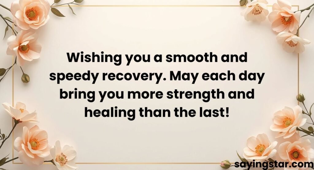 General After Surgery Wishes for Quick and Safe Recovery