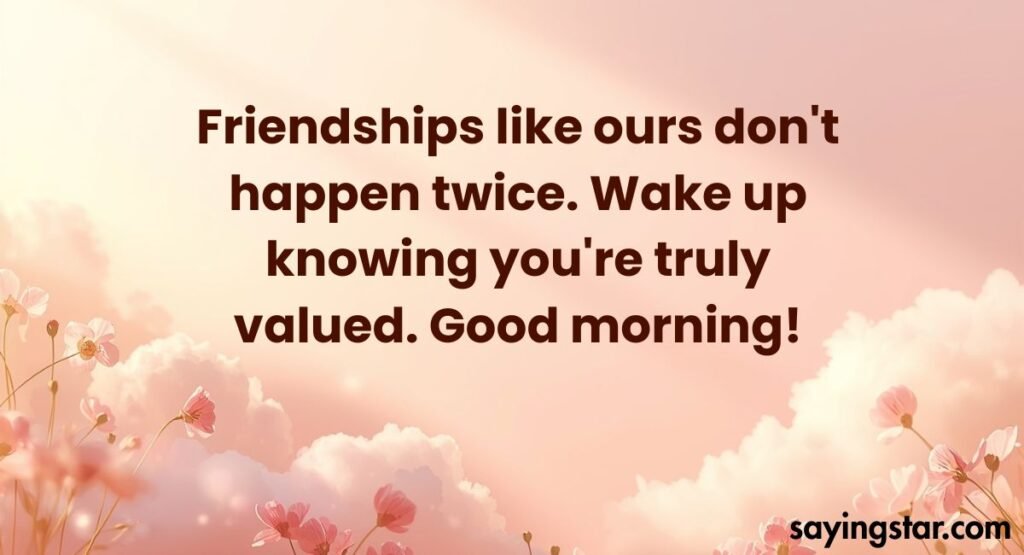 Good Morning Quote for a Friend