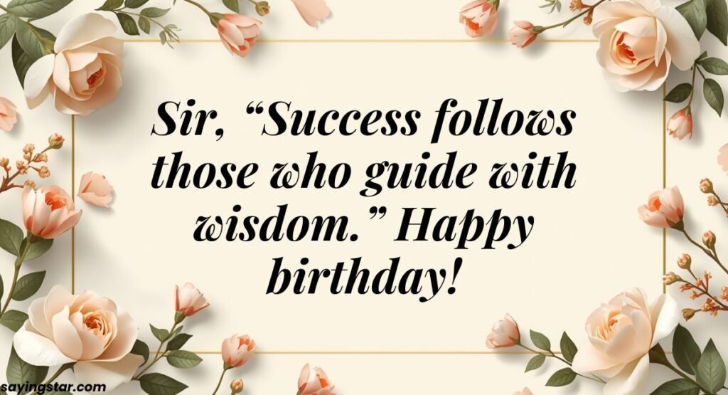 Happy Birthday Sir Quotes