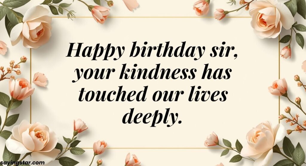 Heart Touching Birthday Wishes for Sir