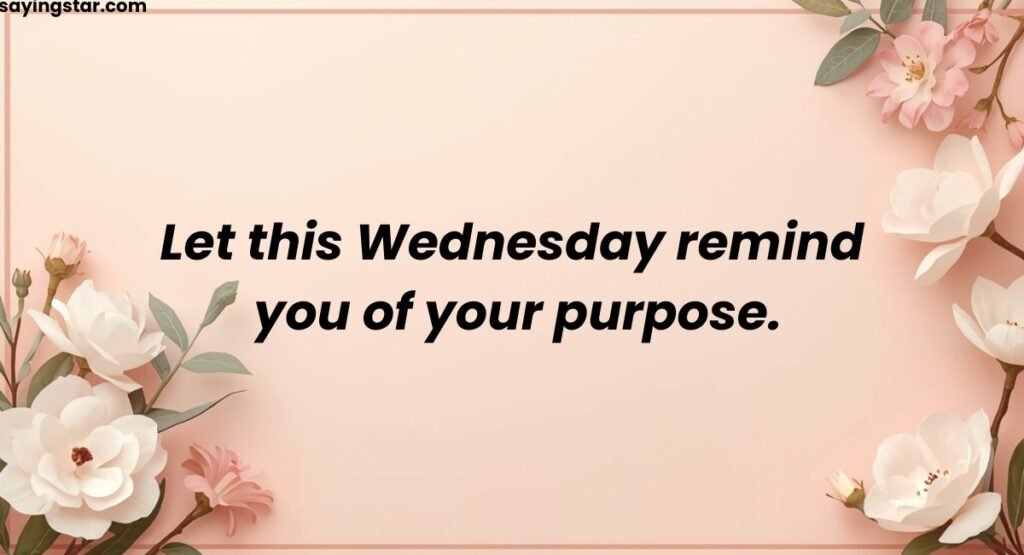 Inspirational Wednesday Blessings to Stay Motivated