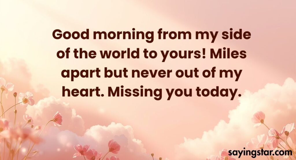 Long Distance Good Morning Message for a Friend