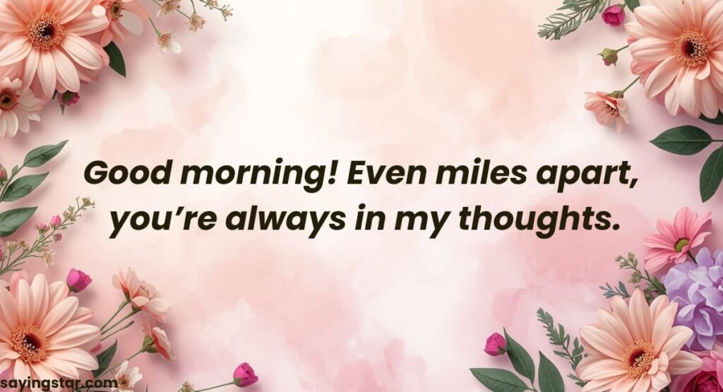 Long Distance Good Morning Message for a Friend