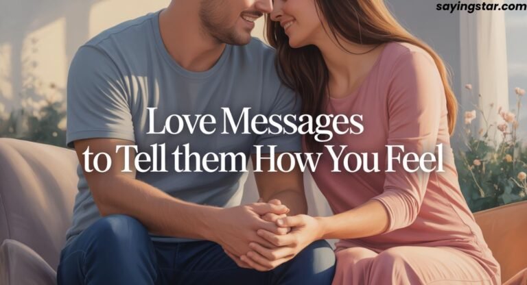 190 Romantic Love Messages to Tell Them How You Feel