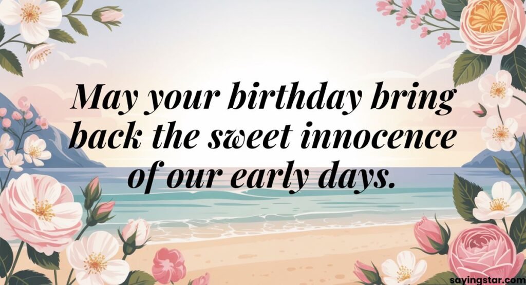 Nostalgic Birthday Wishes for Childhood Memories