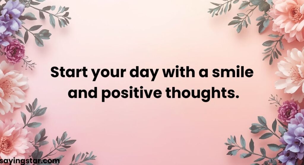 Positive Good Morning Saturday Wishes to Start Your Weekend Right