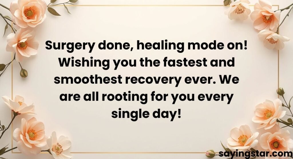 Short After Surgery Wishes for Cards, Text Messages, and Social Media