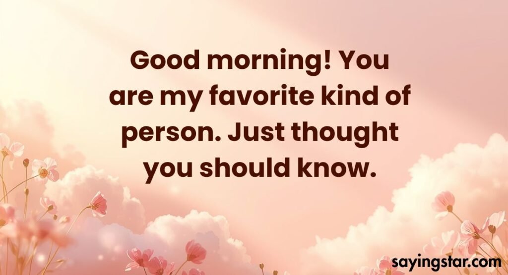 Short and Sweet Good Morning Messages for Friends