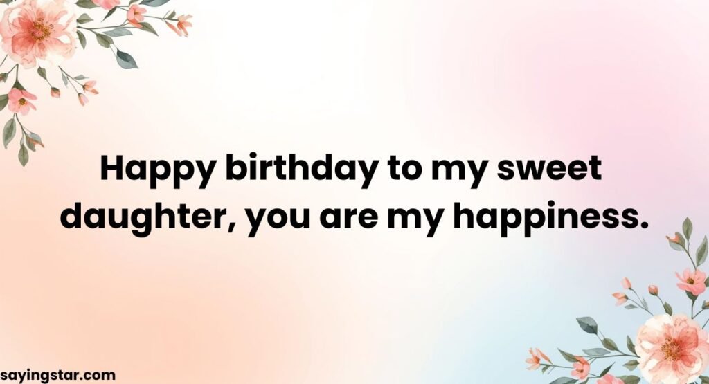 Short & Cute Birthday Wishes For Your Daughter