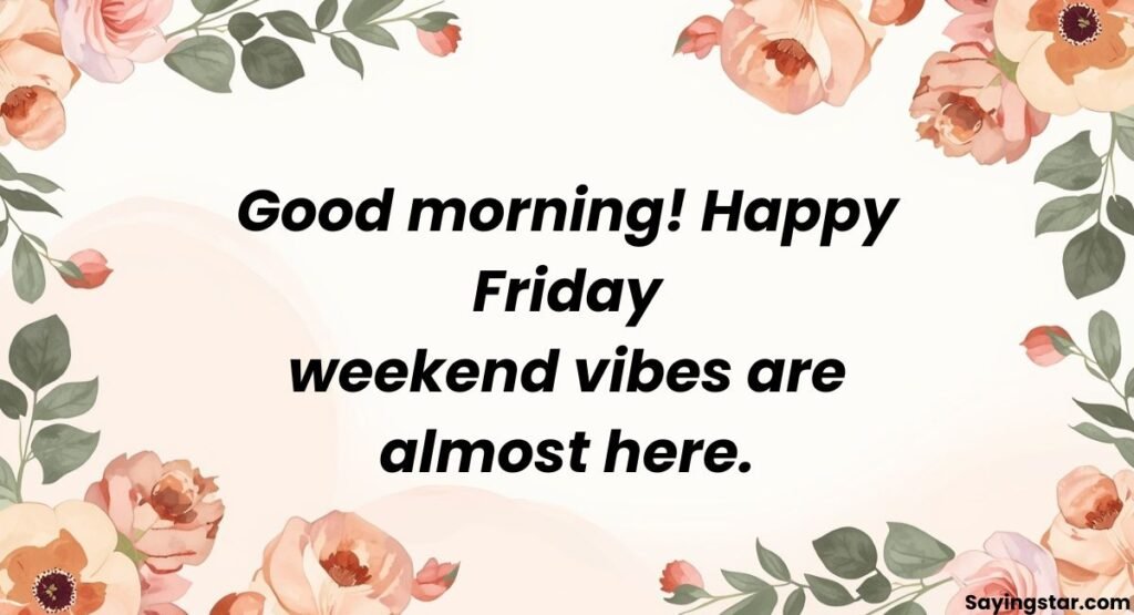 Social Media Good Morning Friday Captions & Status