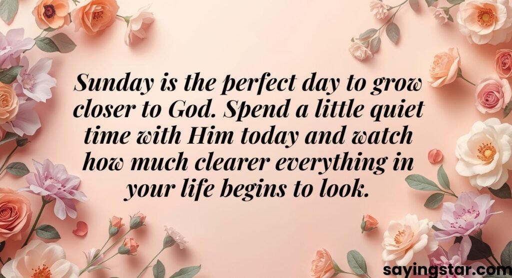 Spiritual Growth Through Sunday Prayers and Quotes