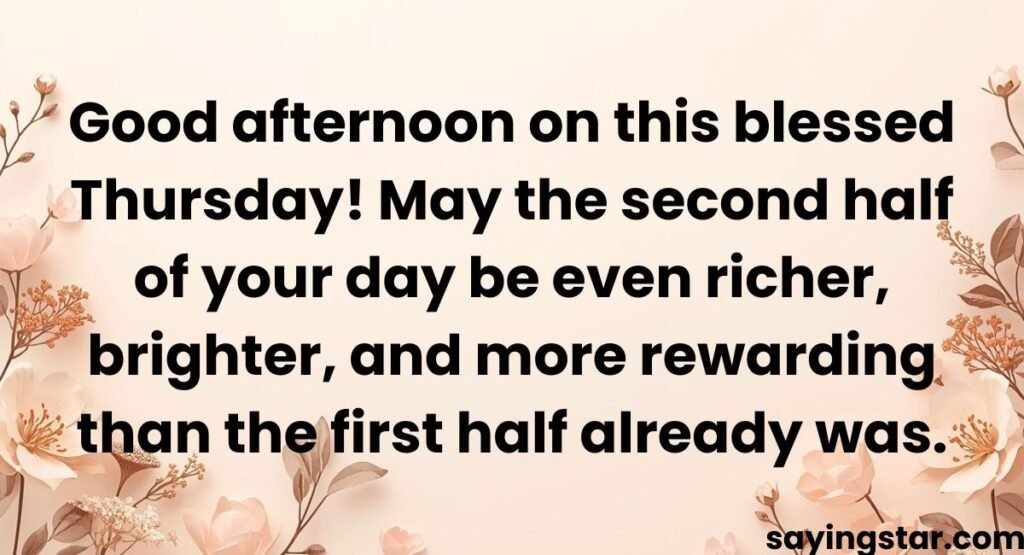 Thursday Afternoon Blessings