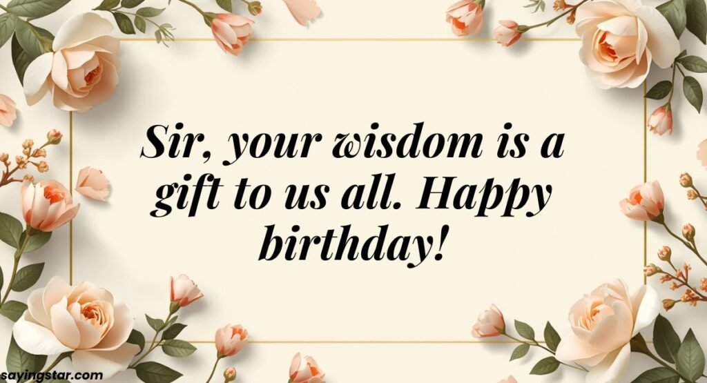 Unique & Special Birthday Messages for Sir