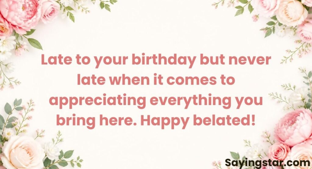 Belated Birthday Wishes for Coworkers