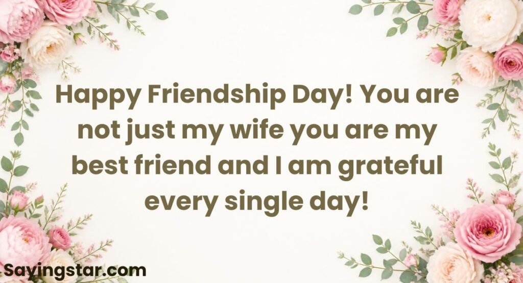 Friendship Day Wishes For Wife