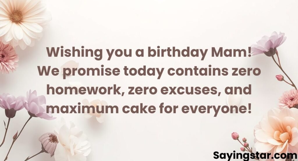 Funny Happy Birthday Wishes for Mam