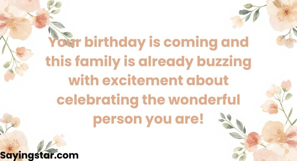 Happy Birthday in Advance Message for Family Member