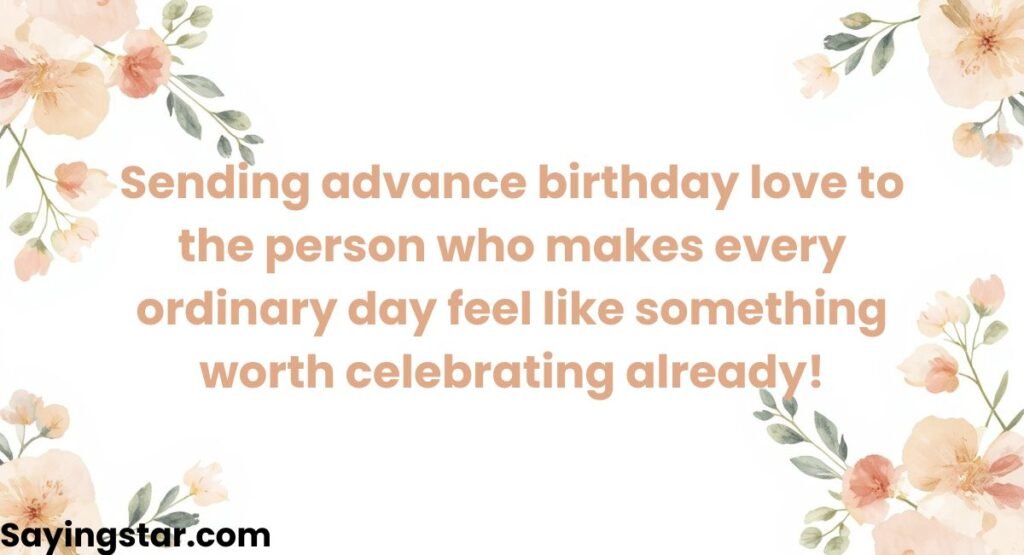 Happy Birthday in Advance Message for Partner
