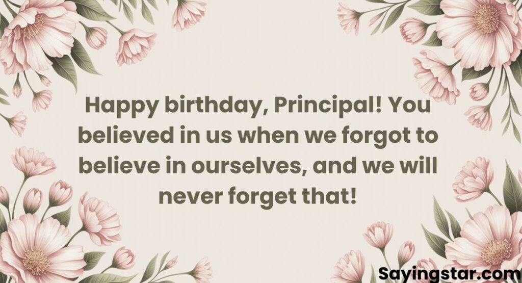 Heart Touching Birthday Wishes for Principal from Students