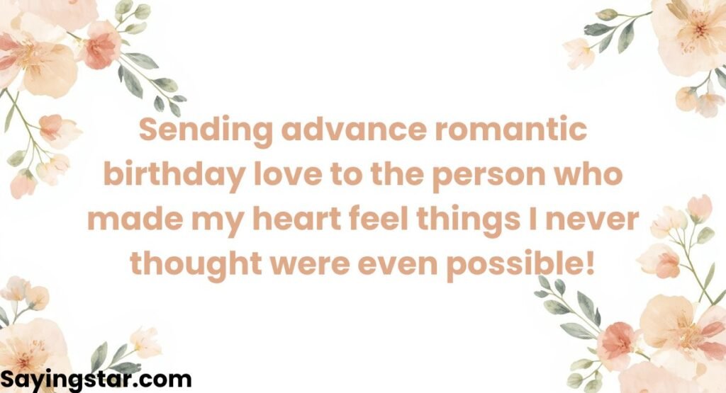 Romantic Advance Birthday Wishes for Lover