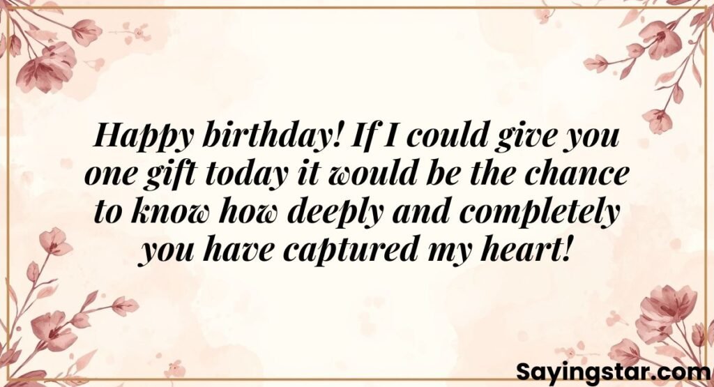 Romantic Birthday Wishes for Crush
