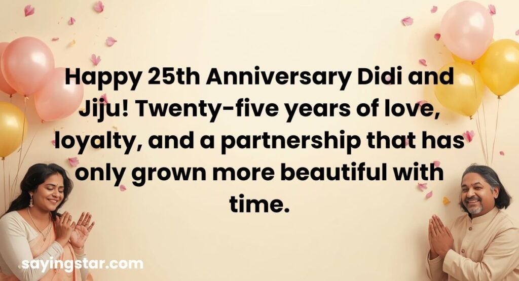 25th Anniversary Wishes for Sister and Jiju